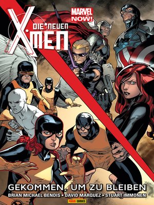 cover image of Marvel Now! Die neuen X-Men 2--Gekommen, um zu bleiben